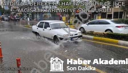 Aydın’da Bereketli Hafta Sonu: İlçe İlçe Yağış Miktarları ve Son Durum