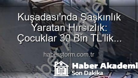 Kuşadası’nda Şaşkınlık Yaratan Scooter Hırsızlığı: Minik Ellerden Büyük Çalınan Hazine