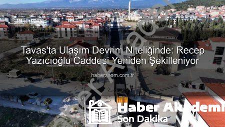 Tavas’ta Ulaşım Devrim Niteliğinde Dönüşüyor: Recep Yazıcıoğlu Caddesi Sıcak Asfaltla Yenileniyor