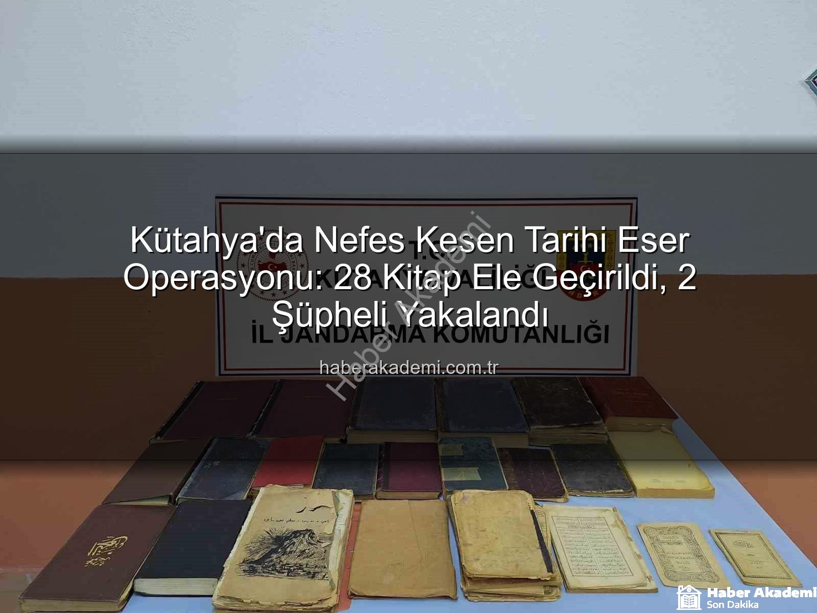 tarihi eser operasyonu - Kütahya'da Nefes Kesen Tarihi Eser Operasyonu: 28 Kitap Ele Geçirildi, 2 Şüpheli Yakalandı