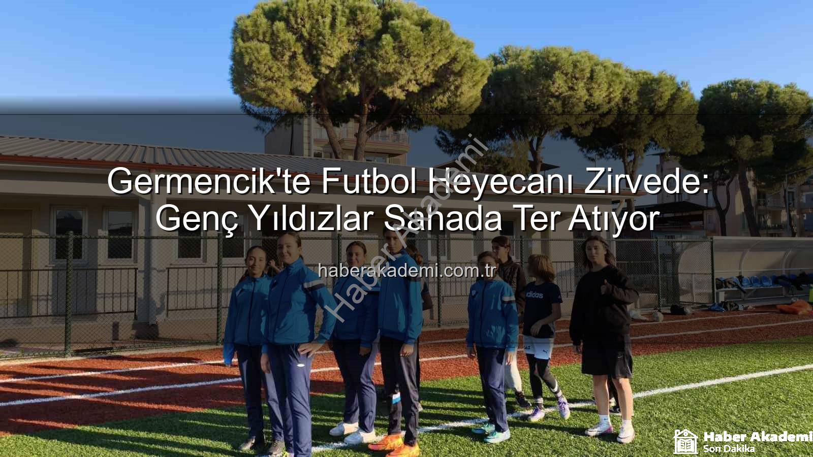 Germencik futbol kursları - Germencik'te Futbol Heyecanı Zirvede: Genç Yıldızlar Sahada Ter Atıyor