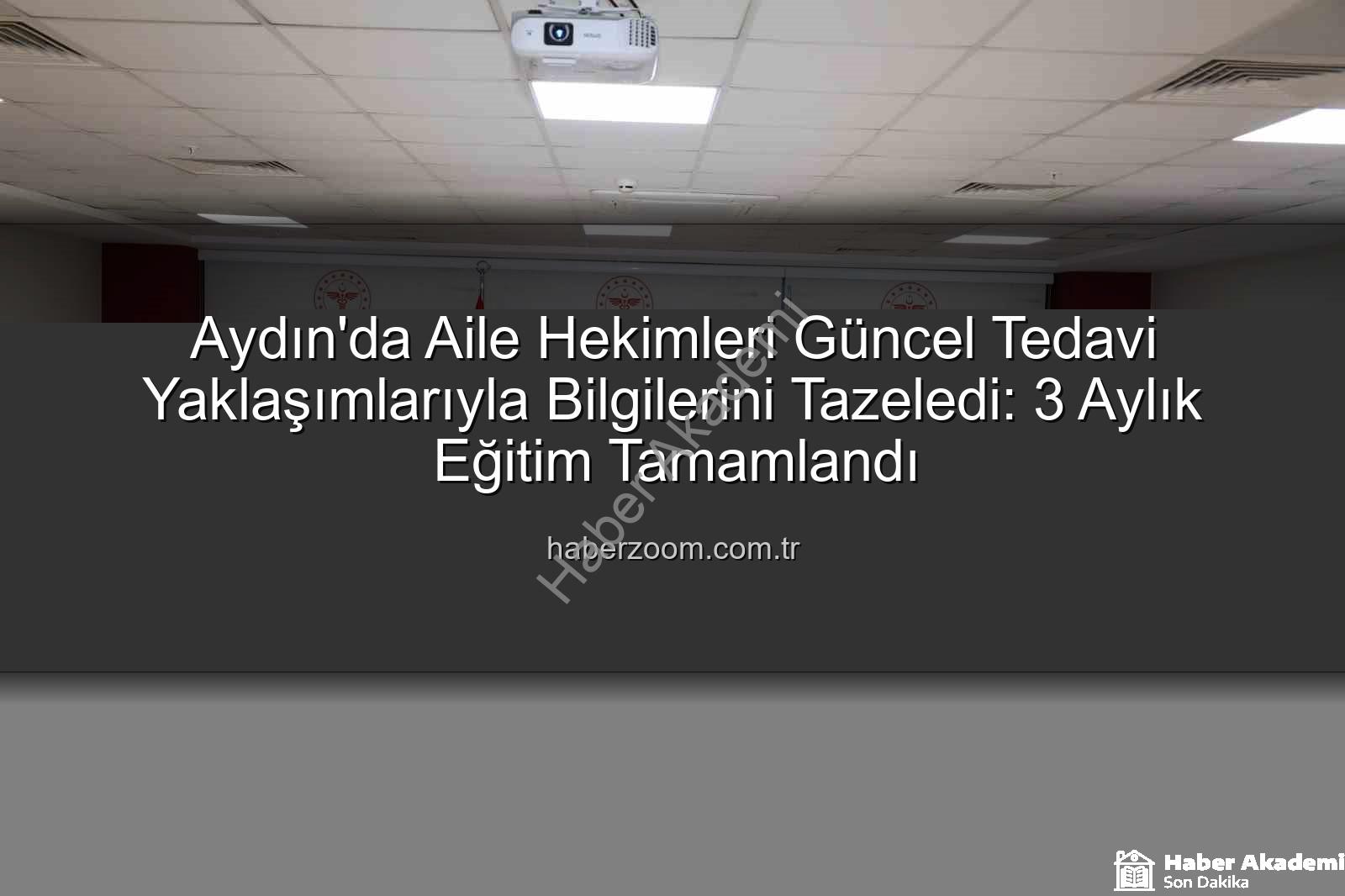 aile hekimleri - Aydın'da Aile Hekimleri Mesleki Gelişim Yolculuğunu Tamamladı: Tanıdan Tedaviye Güncel Yaklaşımlar Eğitimi Sona Erdi
