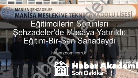 Eğitim Dünyasında Önemli Adımlar: Eğitim-Bir-Sen Manisa’da Okulları Ziyaret Etti, Sorunları Dinledi