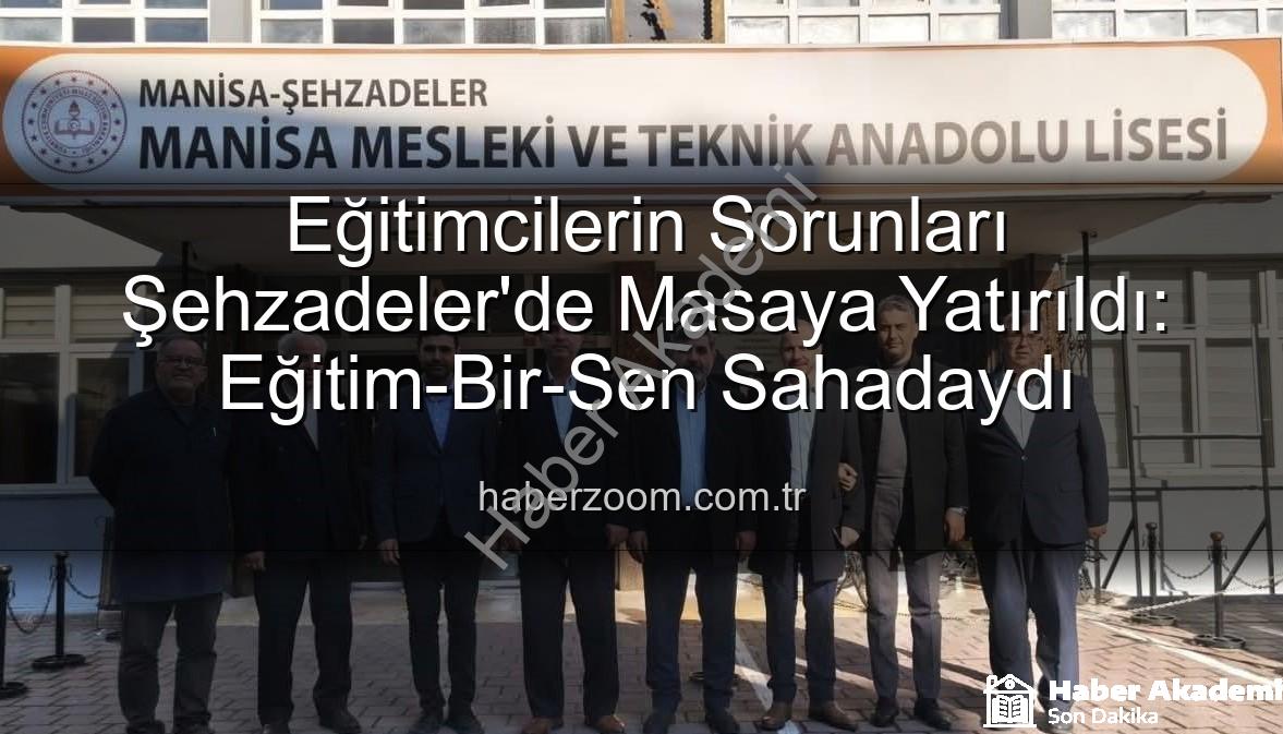 Eğitim-Bir-Sen Manisa - Eğitim Dünyasında Önemli Adımlar: Eğitim-Bir-Sen Manisa’da Okulları Ziyaret Etti, Sorunları Dinledi